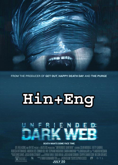 Unfriended: Dark Web (2018) HDRip [Hindi + English]