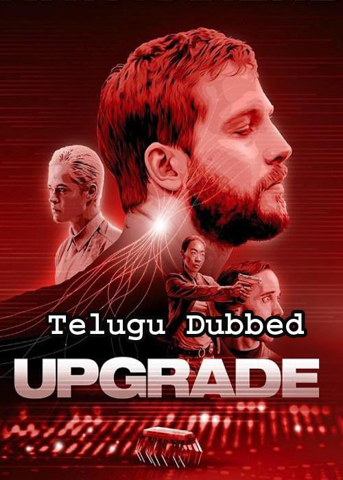 Upgrade (2018) HDRip [Telugu Dubbed]