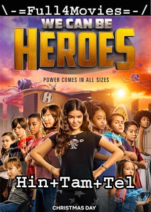 We Can Be Heroes (2020) HDRip [Hindi + Tamil + Telugu]