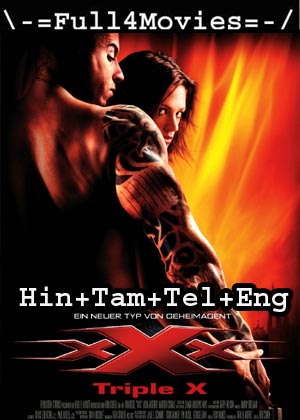 xXx (2002) HDRip [Hindi + Tamil + Telugu + Eng]