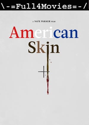 American Skin (2021) HDRip [English]