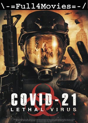 COVID-21: Lethal Virus (2021) HDRip [English]