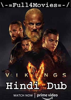 18+ Vikings (2020) HDRip Season 6 (EP 1 TO 20) [Hindi Dubbed]