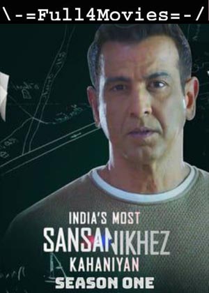 India’s Most Sansanikhez Kahaniyan – Season 1 (2021) HDRip [EP 1 TO 14] [Hindi]