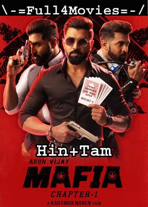 Mafia: Chapter 1 (2020) UNCUT 1080p | 720p | 480p WEB-HDRip [Hindi Dubbed + Tamil]