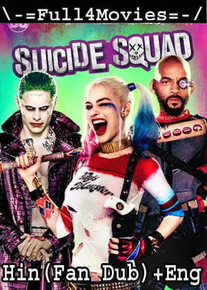 Suicide Squad (2016) 1080p | 720p | 480p BluRay [Hindi (Fan Dub) + English]