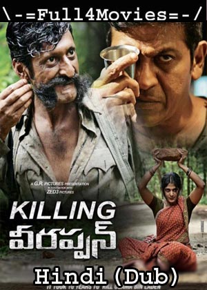 Killing Veerappan (2016) 720p | 480p WEB-HDRip [Hindi Dubbed (ORG)]