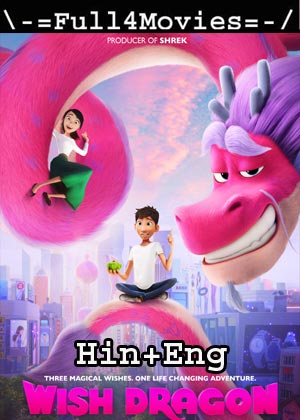 Wish Dragon (2021) 720p | 480p WEB-HDRip ORG [Hindi Dubbed + English]