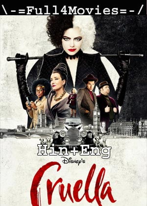 Cruella (2021) 1080p | 720p | 480p WEB-HDRip [Hindi Dubbed (ORG) + English]