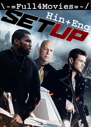 Setup (2011) 720p | 480p BluRay ORG [Hindi Dubbed + English]