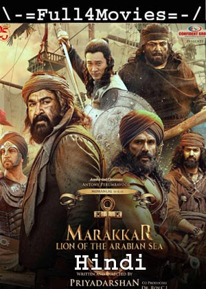 Marakkar: Lion of the Arabian Sea (2021) 720p | 480p WEB-HDRip [Hindi (DD5.1)]