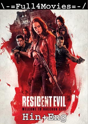 Resident Evil: Welcome to Raccoon City (2021) 1080p | 720p | 480p WEB-HDRip [Hindi ORG (DD5.1) + English]