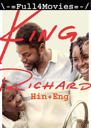 King Richard (2021) 1080p | 720p | 480p WEB-HDRip [Hindi ORG (DD 5.1) + English]