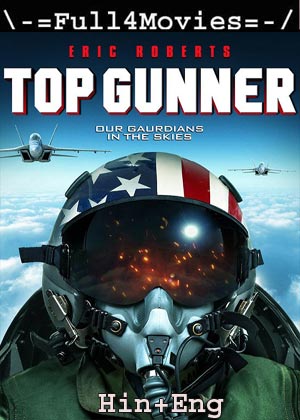 Top Gunner (2020) 720p | 480p BluRay [Hindi ORG (DD 2.0) + English]