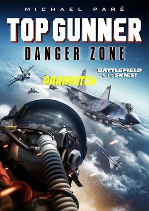 Top Gunner Danger Zone (2022) 720p WEB-HDRip [Bengali (Voice Over) + English]