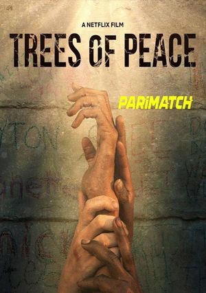 Trees of Peace (2021) 720p WEB-HDRip [Bengali (Voice Over) + English]