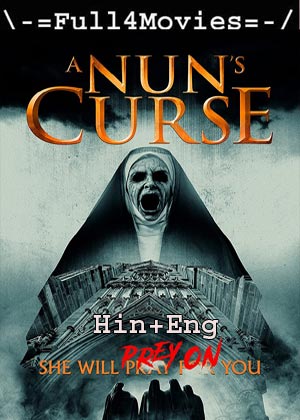 A Nuns Curse (2019) 720p | 480p WEB-HDRip [Hindi ORG (DD 2.0) + English]