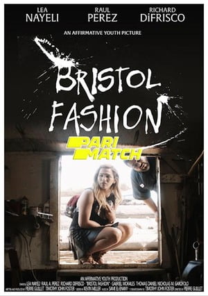 Bristol Fashion (2022) 720p WEB-HD [Hindi (Voice Over) + English]