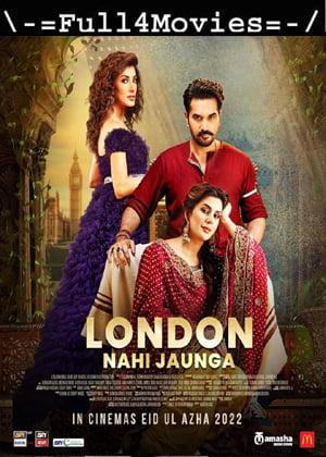 London Nahi Jaunga (2022) 1080p | 720p | 480p WEB-HDRip [Urdu (DD2.0)] HEVC