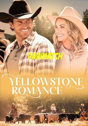 Yellowstone Romance (2022) 720p WEBRip [Hindi (Voice Over) + English]