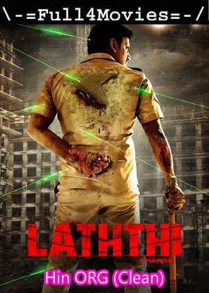 Laththi Charge (2023) 1080p | 720p | 480p WEB-HDRip Dual Audio [Hindi ORG (Clean)]