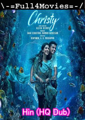 Christy (2023) 1080p | 720p | 480p WEB HDRip [Hindi (HQ Dub) (DD2.0)]